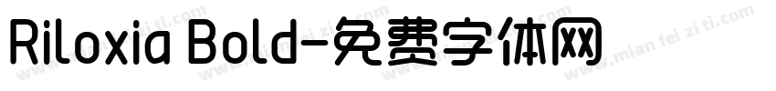 Riloxia Bold字体转换